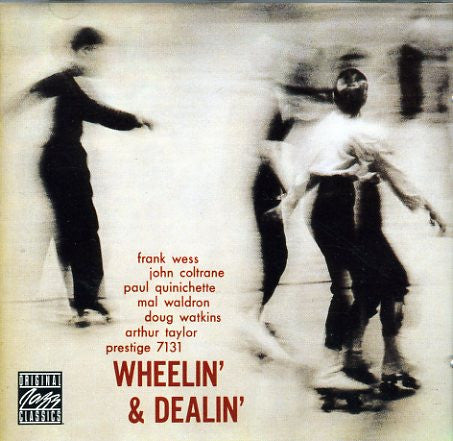 COLTRANE, JOHN  - WHEELIN' & DEALIN'