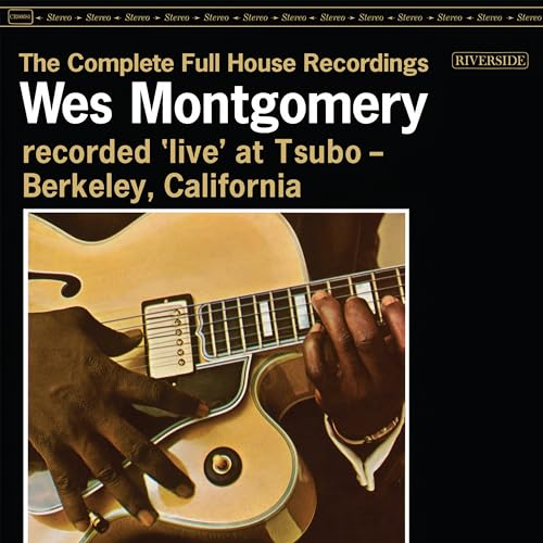 WES MONTGOMERY - THE COMPLETE FULL HOUSE RECORDINGS [2 CD] (CD)