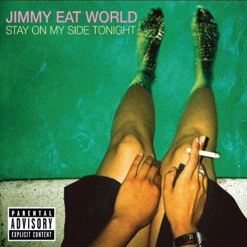 JIMMY EAT WORLD - STAY ON MY SIDE.....