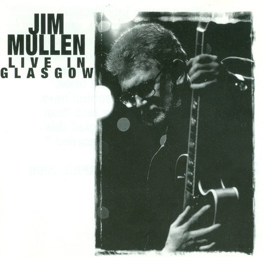 MULLEN, JIM  - LIVE IN GLASGOW