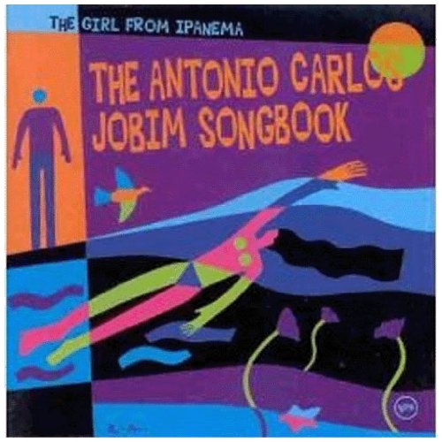 VARIOUS ARTISTS - GIRL FROM IPANEMA: THE ANTONIO CARLOS JOBIM SONGBOOK