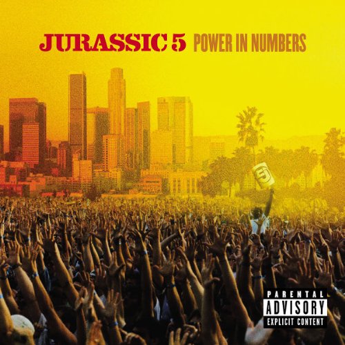 JURASSIC 5 - POWER IN NUMBERS