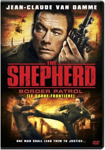 THE SHEPHERD: BORDER PATROL (LE GARDE - FRONTIERE) (BILINGUAL)