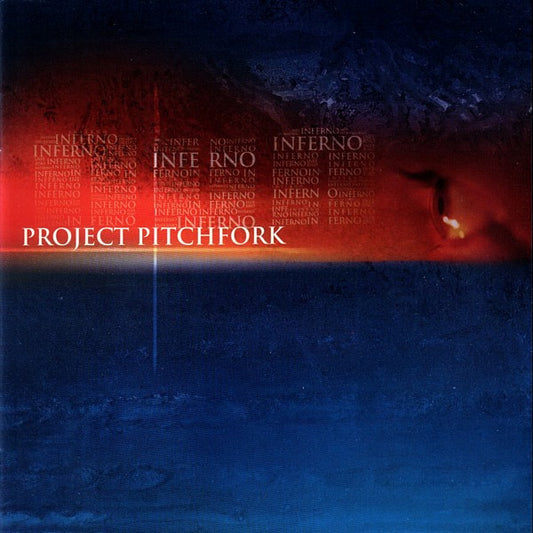 PROJECT PITCHFORK  - INFERNO