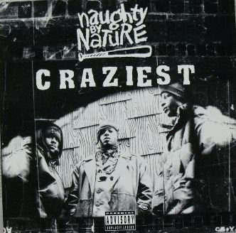 NAUGHTY BY NATURE - CRAZIEST