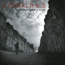A DYING RACE  - ESCAPING YOUR FATE