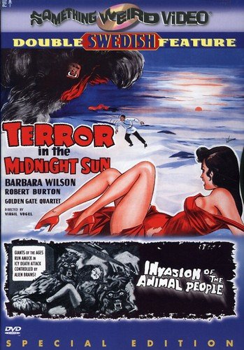 TERROR IN THE MIDNIGHT SUN / INVASION OF THE ANIMAL PEOPLE