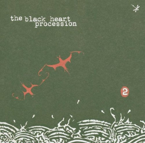 BLACK HEART PROCESSION - 2 : BLACK HEART PROCESSION