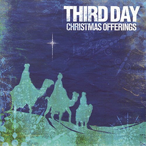 THIRD DAY - CHRISTMAS OFFERINGS