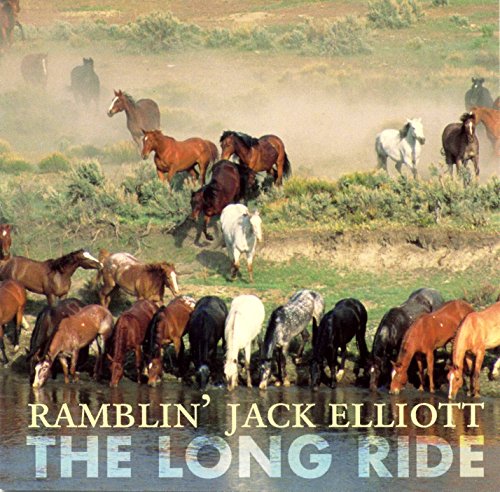 ELLIOTT, RAMBLIN JACK - LONG RIDE