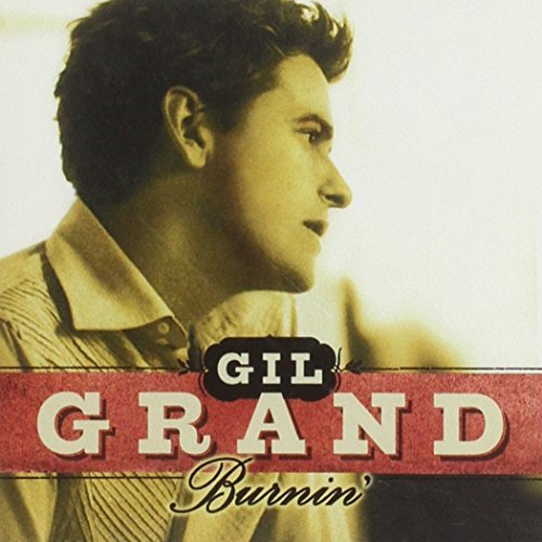 GIL GRAND - BURNIN'