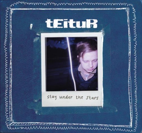 TEITUR - STAY UNDER THE STARS