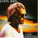 JOHN, ELTON - LADY SAMANTHA