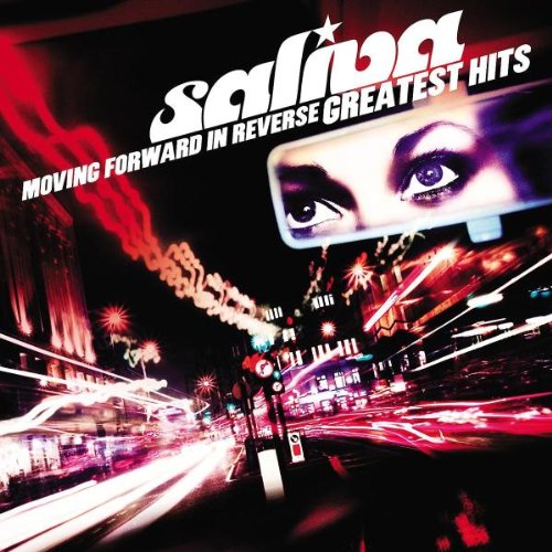 SALIVA - MOVING FORWARD IN REVERSE: GREATEST HITS