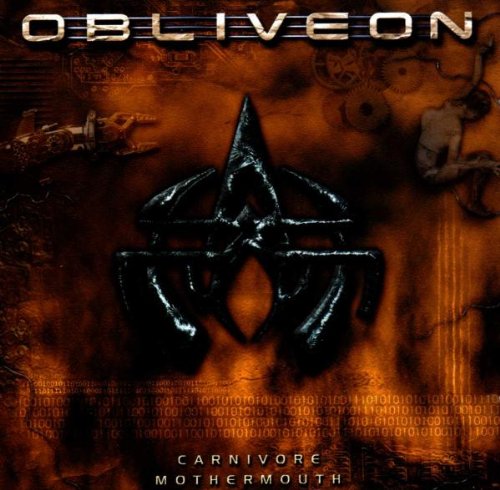 OBLIVEON - CARNIVORE MOTHERMOUTH