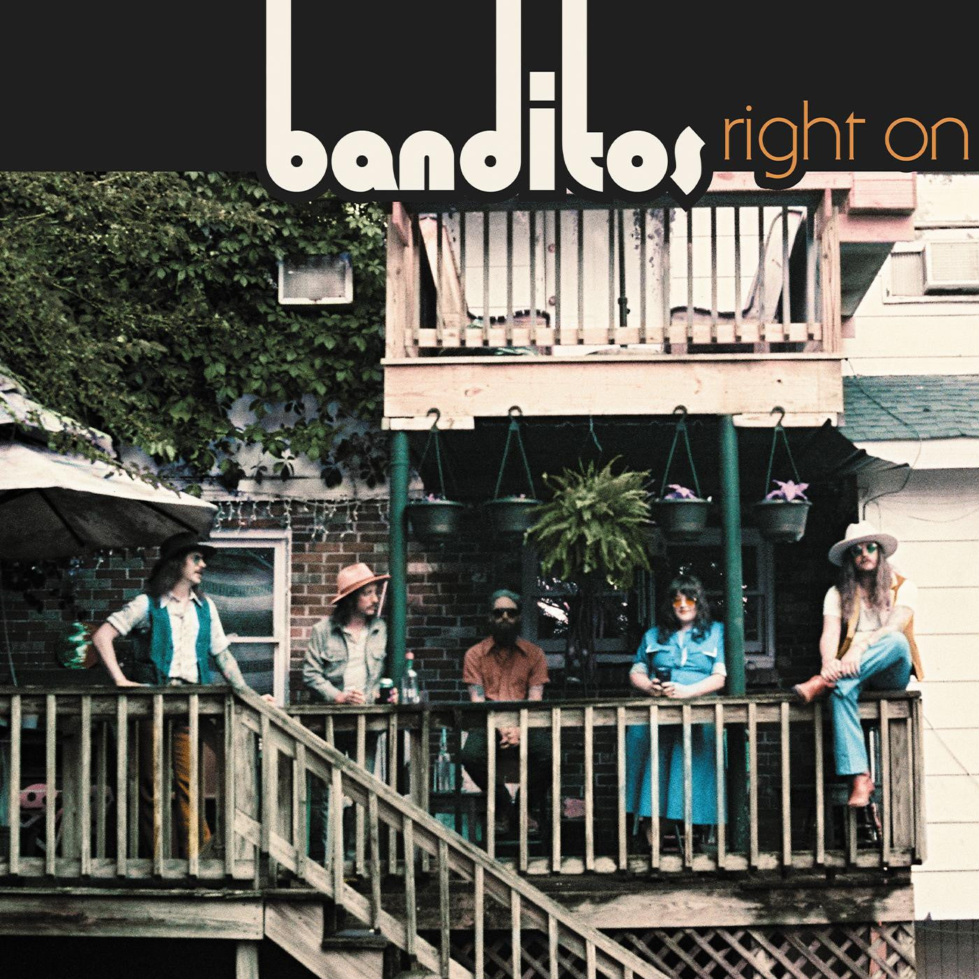 BANDITOS - RIGHT ON