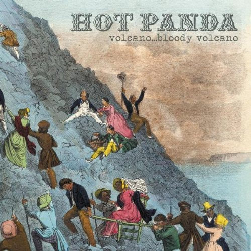 HOT PANDA - VOLCANOBLOODY VOLCANO