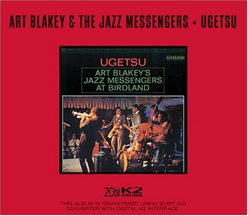 BLAKEY, ART AND THE JAZZ MESSEN - UGETSU (W/3 BONUS TRACKS)