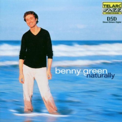 BENNY GREEN TRIO - NATURALLY