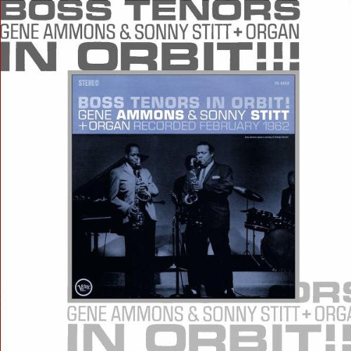 AMMONS, GENE & SONNY STIT - BOSS TENORS IN ORBIT