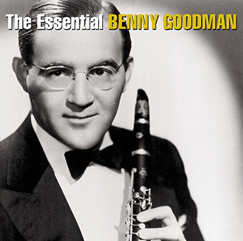 GOODMAN, BENNY - THE ESSENTIAL BENNY GOODMAN