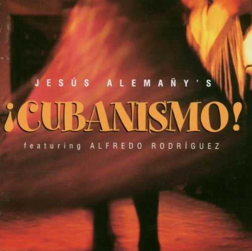 JES S ALEMA Y - CUBANISMO! (LATIN)