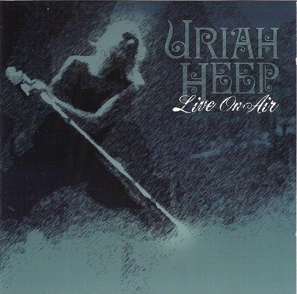 URIAH HEEP  - LIVE ON AIR