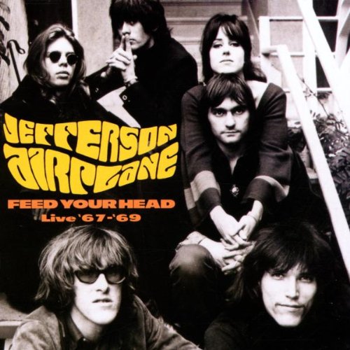 JEFFERSON AIRPLANE - 1967-1969 FEED YOUR HEAD LIV