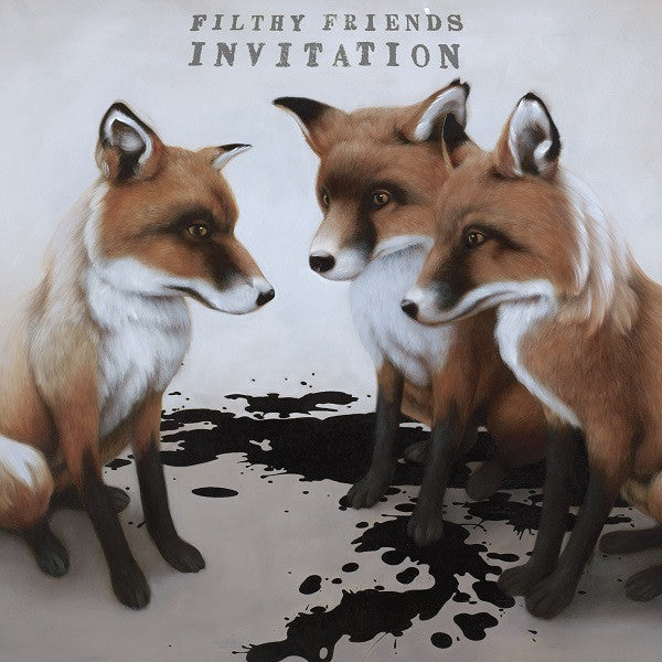 FILTHY FRIENDS - INVITATION