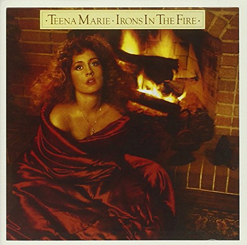 MARIE, TEENA - IRONS IN THE FIRE