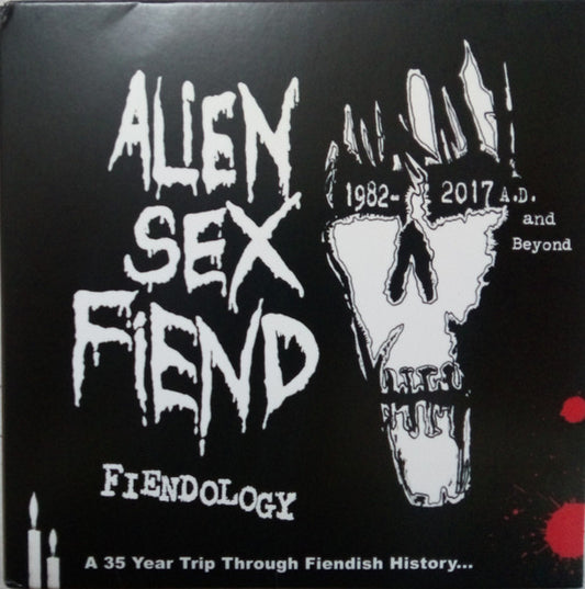 ALIEN SEX FIEND  - FIENDOLOGY: 35 YEAR TRIP THROUGH FIENDIS