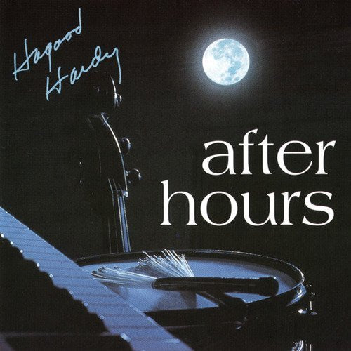 HARDY, HAGOOD - AFTER HOURS