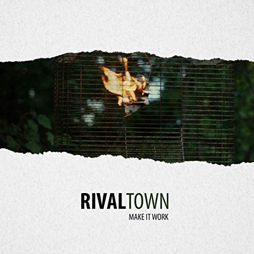 RIVAL TOWN - MAKE IT WORK