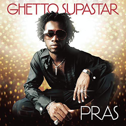 PRAS (FUGEES) - GHETTO SUPASTAR