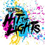 HIT THE LIGHTS - SKIP SCHOOL, START FIGHTS