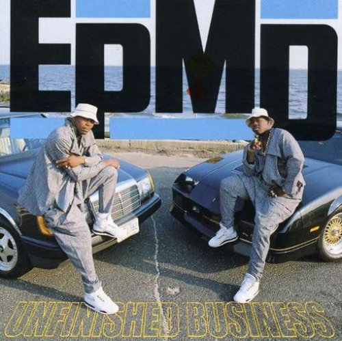 EPMD - UNFINISHED BUSINESS