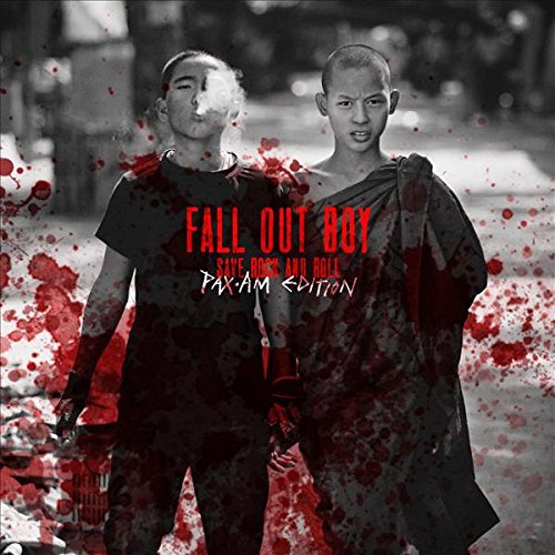 FALL OUT BOY - SAVE ROCK AND ROLL: PAX AM EDITION