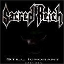 SACRED REICH - STILL IGNORANT LIVE