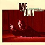 DAVE ALVIN - MUSEUM OF HEART