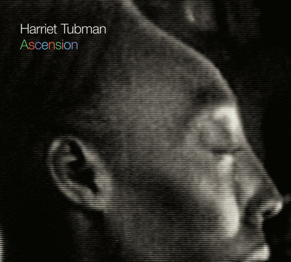 TUBMAN, HARRIET  - ASCENSION