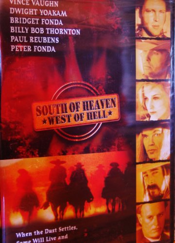 SOUTH OF HEAVEN, WEST OF HELL