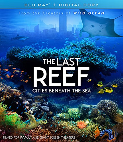 THE LAST REEF : CITIES BENEATH THE SEA [BLU-RAY]