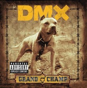 DMX - GRAND CHAMP (LTD.ED)