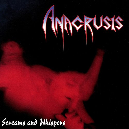 ANACRUSIS - SCREAMS & WHISPERS