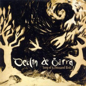DE BARRA, DECLAN  - SONG OF A THOUSAND BIRDS