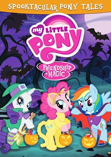 MY LITTLE PONY FRIENDSHIP IS MAGIC: SPOOKTACULAR PONY TALES