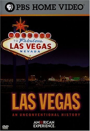 LAS VEGAS: AN UNCONVENTIONAL HISTORY