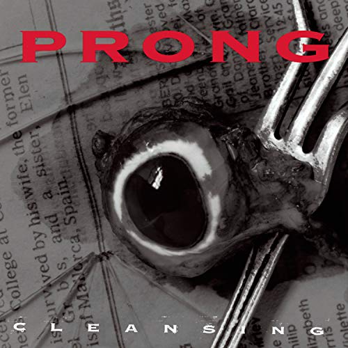 PRONG - CLEANSING