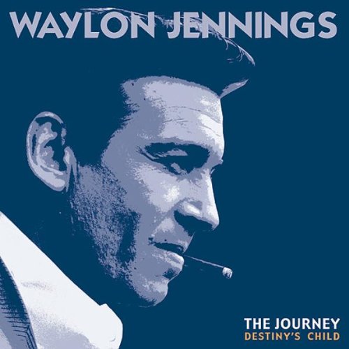 JENNINGS, WAYLON - JOURNEY: DESTINY'S CHILD