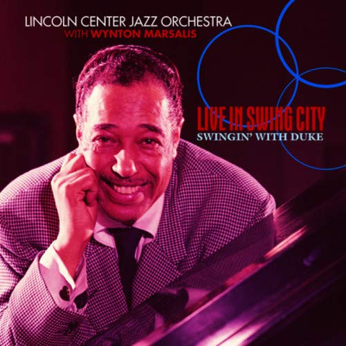 MARSALIS, WYNTON  - LIVE IN SWING CITY: SWINGIN WITH THE DUKE